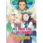My Next Life as a Villainess: All Routes Lead to Doom! Volume 13 (Light Novel)