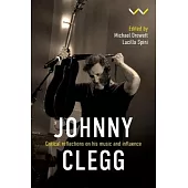 Johnny Clegg: Critical Reflections on His Music and Influence