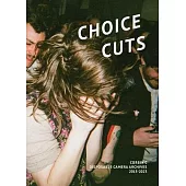 Choice Cuts: Disposable Camera Archives 2015-2023