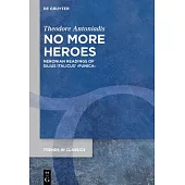 No More Heroes: Neronian Readings of Silius Italicus’ >Punica