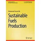Sustainable Fuels Production