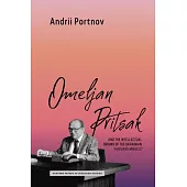 Omeljan Pritsak and the Intellectual Origins of the Ukrainian Harvard Miracle