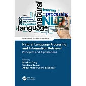 Natural Language Processing and Information Retrieval: Principles and Applications