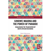 Sindiwe Magona and the Power of Paradox: Challenging the Polarization of South African Discourse