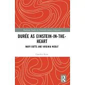 Durée as Einstein-in-the-Heart: Mary Butts and Virginia Woolf