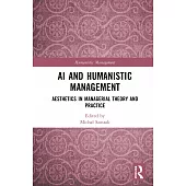 AI and Humanistic Management: Aesthetics in Managerial Theory and Practice