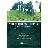 Agriculture and Climatic Issues in South Asia: Geospatial Applications