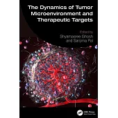 The Dynamics of Tumor Microenvironment and Therapeutic Targets