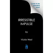 Irresistible Impulse