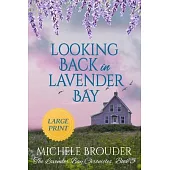 Looking Back in Lavender Bay (Lavender Bay Book 5 ) Large Print Paperback