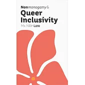 Nonmonogamy and Queer Inclusivity: A More Than Two Essentials Guide