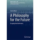A Philosophy for the Future: Escaping from Irrelevance