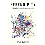 Serendipity: It Doesn’t Happen by Accident
