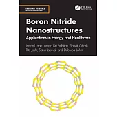 Boron Nitride Nanostructures: Applications in Energy and Healthcare
