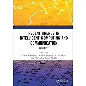 Recent Trends in Intelligent Computing and Communication: Volume 2