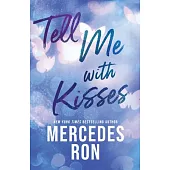 Tell Me with Kisses