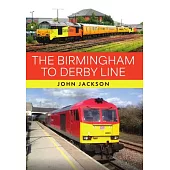 The Birmingham to Derby Line