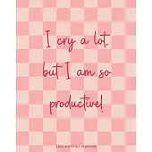 I Cry Alot 2026 7.5 X 9.5 Booklet Monthly Planner