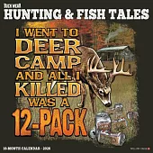 Buck Wear’s Hunting & Fishing Tales 2026 12 X 12 Wall Calendar