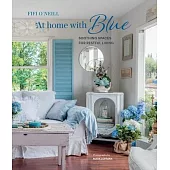 At Home with Blue: Soothing Spaces for Restful Living