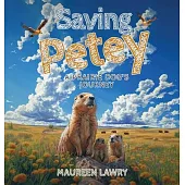 Saving Petey: A Prairie Dog’s Journey