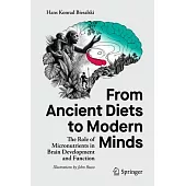 From Ancient Diets to Modern Minds: The Role of Micronutrients in Brain Development and Function