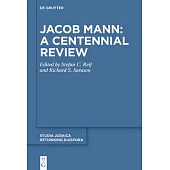 Jacob Mann: A Centennial Review