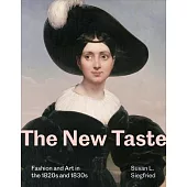 The New Taste: Fashion and Art in the 1820s and 1830s