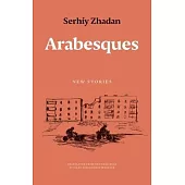 Arabesques: New Stories