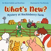 What’s New? Mystery at Huckleberry Farm