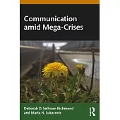 Communication Amid Mega-Crises