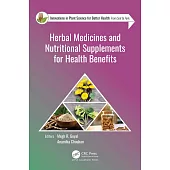 Herbal Medicines and Nutritional Supplements for Health Benefits