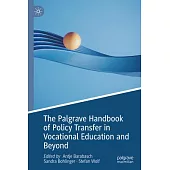 Palgrave Handbook on Policy Transfer in Technical and Vocational Education and Training