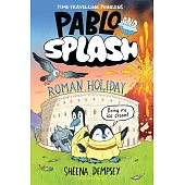 《企鵝時空冒險：羅馬假期》漫畫小說Pablo and Splash: Roman Holiday