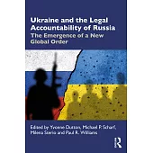 Ukraine and the Legal Accountability of Russia: The Emergence of a New Global Order