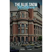 The Blue Snow Meltdown