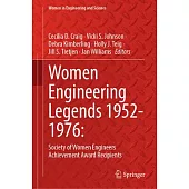 Society of Women Engineers Legends: Swe Achievement Award Recipients - The First 25 Years
