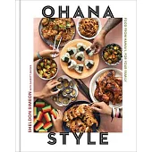 Ohana Style: Food from Hawai’i, for Your Family