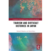 Tourism and Difficult Histories in Japan