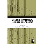Literary Translation, Language and Thought