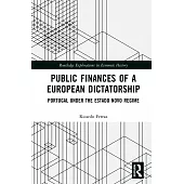 The Public Finances of a European Dictatorship: Portugal Under the Estado Novo Regime