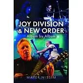 Joy Division and New Order: Album by Album