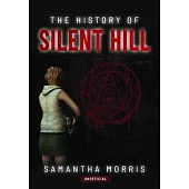 The History of Silent Hill