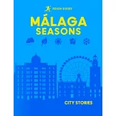 Rough Guides City Stories: Malaga Seasons