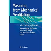 Weaning from Mechanical Ventilation: A State-Of-The-Art Approach