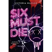 Six Must Die