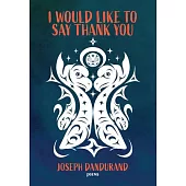 I Would Like to Say Thank You