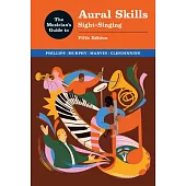 The Musician’s Guide to Aural Skills: Sight-Singing