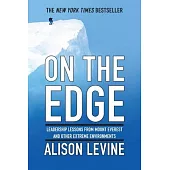 On the Edge: Leadership Lessons from Mount Everest and Other Extreme Environments