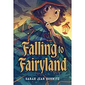 Falling to Fairyland
